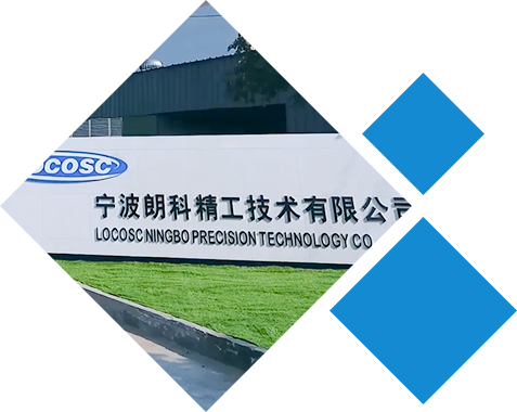 LOCOSC Ningbo Precision Technology Co., Ltd