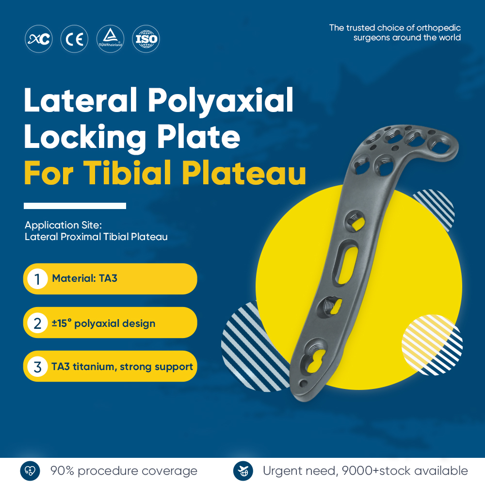 Lateral Polyaxial Locking Plate for Tibial Plateau - Buy Product on XC Medico Placa de Bloqueo Poliaxial Lateral ukaxa Meseta Tibial ukataki - XC Medico ukanxa Producto alaña