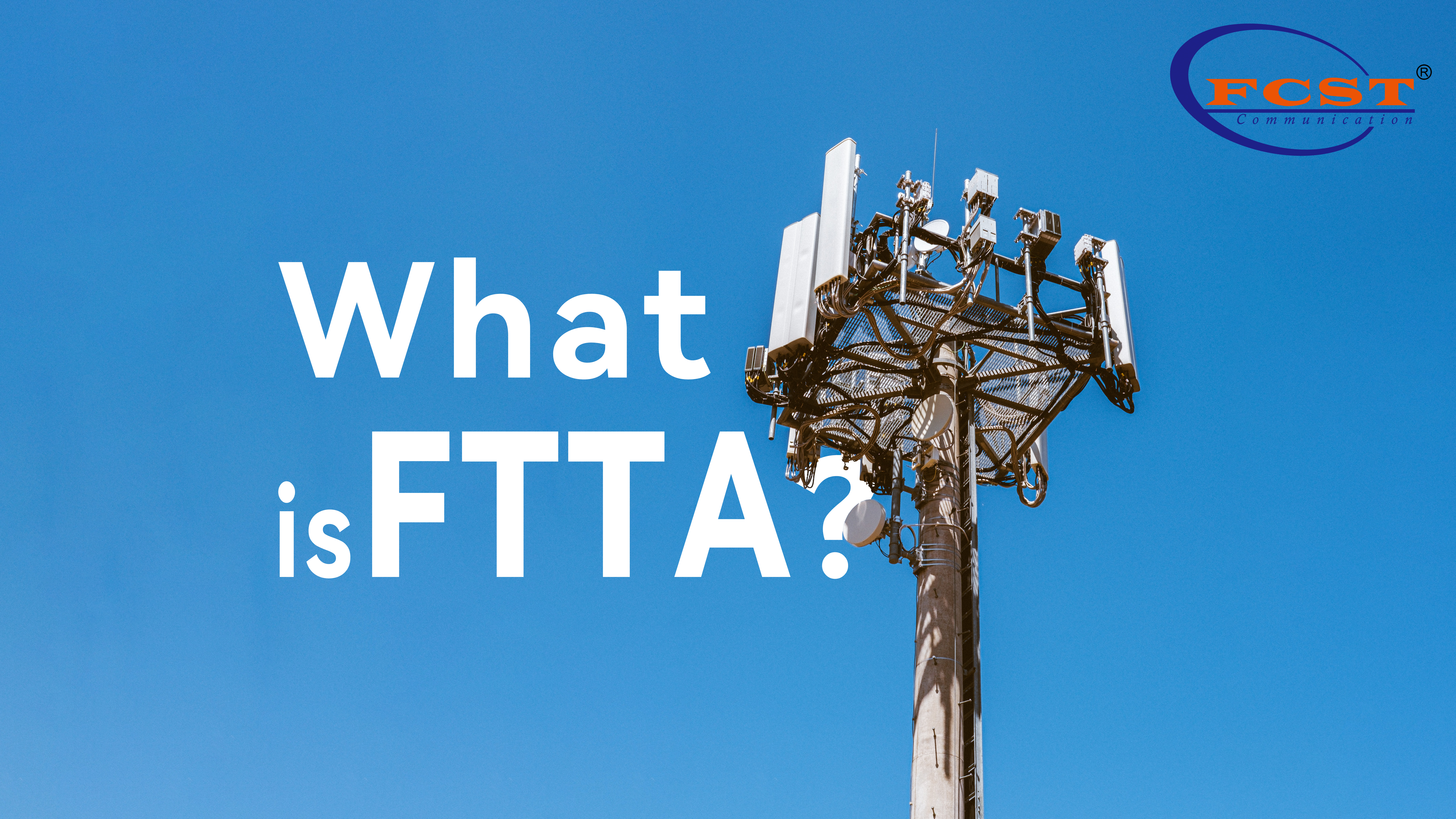 Qu'est-ce que FTTA?