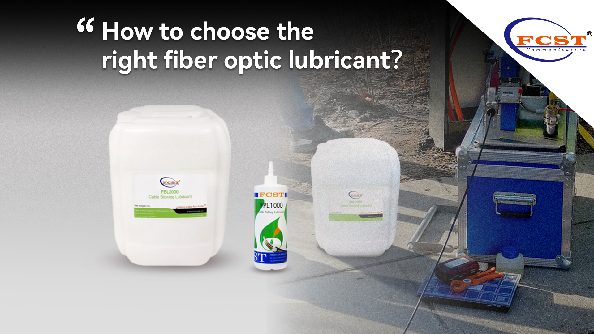 Comment choisir le bon lubrifiant à fibre optique？