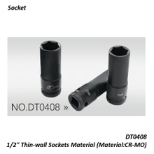 DT0408 1/2" Thin-wall Sockets Material (Material:CR-MO)