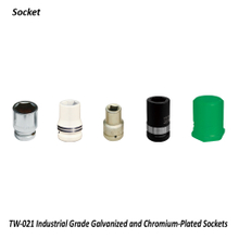 TW-021 Industrial Grade Galvanized and Chromium-Plated Sockets