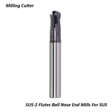 SUS-2 Flutes Ball Nose End Mills For SUS