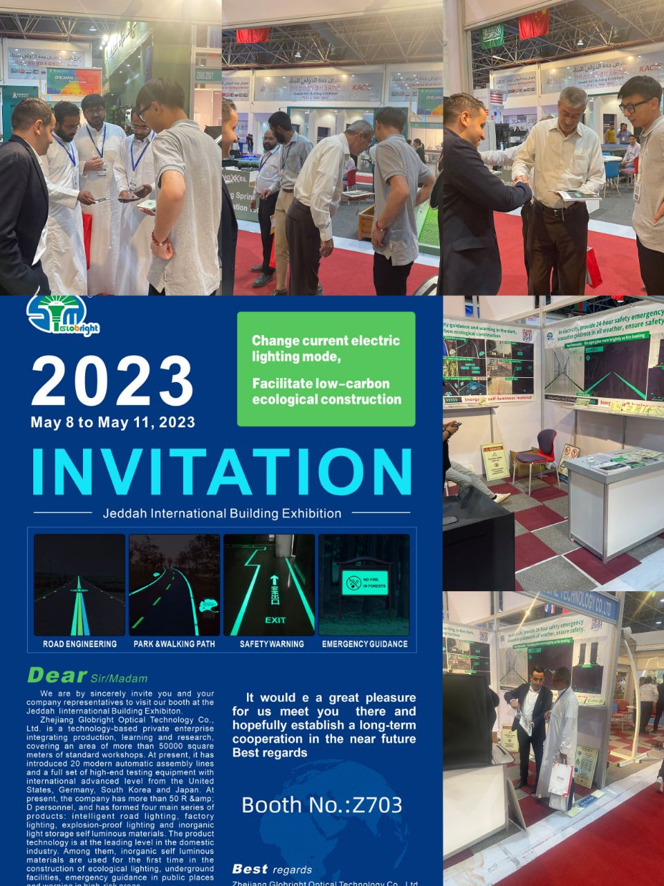 Self luminescent materials were warmly sought after at the Jeddah exhibition.